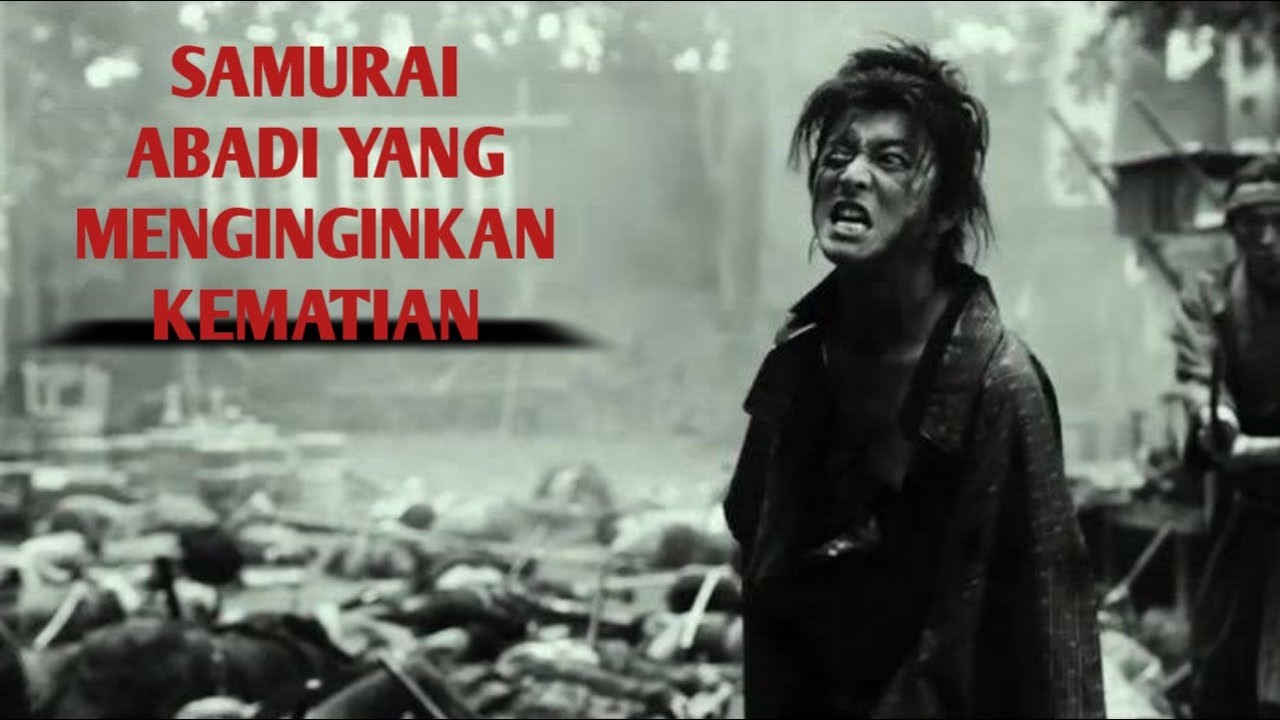 SAMURAI YANG TIDAK BISA MATI || alur film Blade of the Immortal