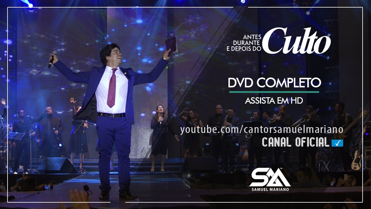Samuel Mariano - DVD Antes, Durante e Depois do Culto - Ao Vivo - Completo - Assista em HD