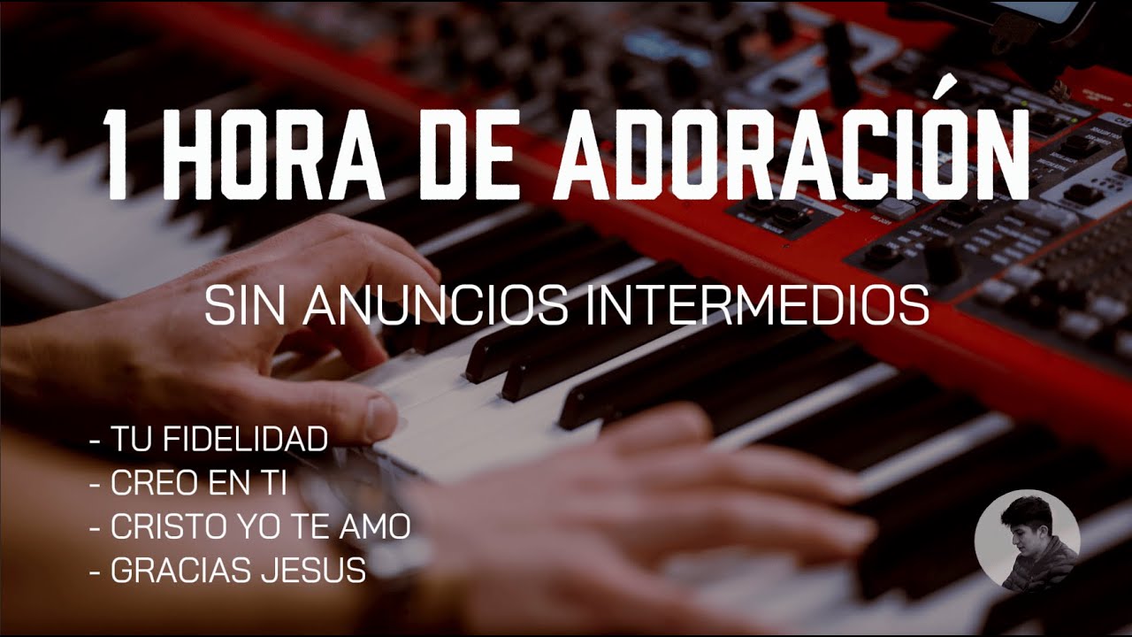 TOP - LAS MEJORES ALABANZAS 🙏🏻 MIX ADORACIÓN - SIN ANUNCIOS