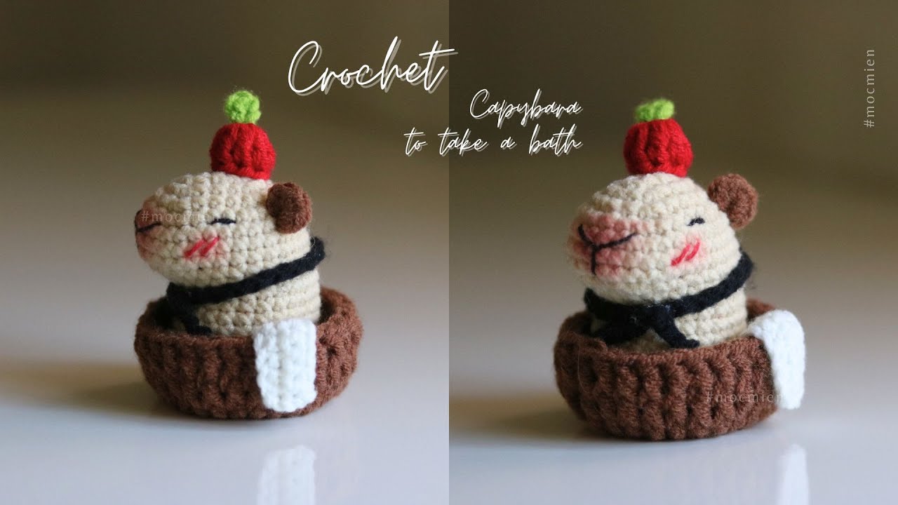[Eng] Crochet capybara in a bathtub 🦫 💦 | Hướng dẫn cách móc Capybara tắm bồn (Capybara đi tắm)