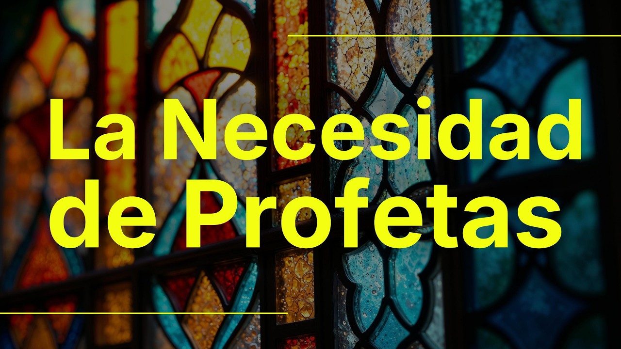 LA NECESIDAD DE PROFETAS