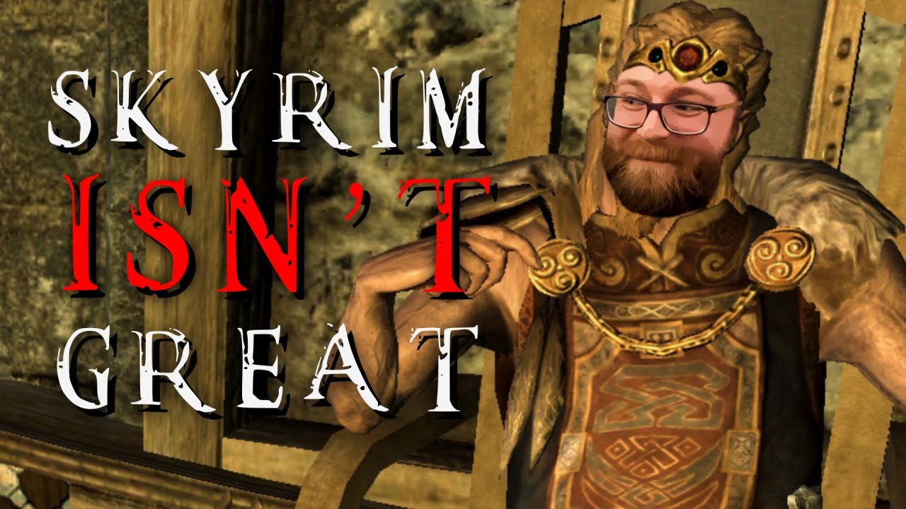 Skryim Isn't A Good Game