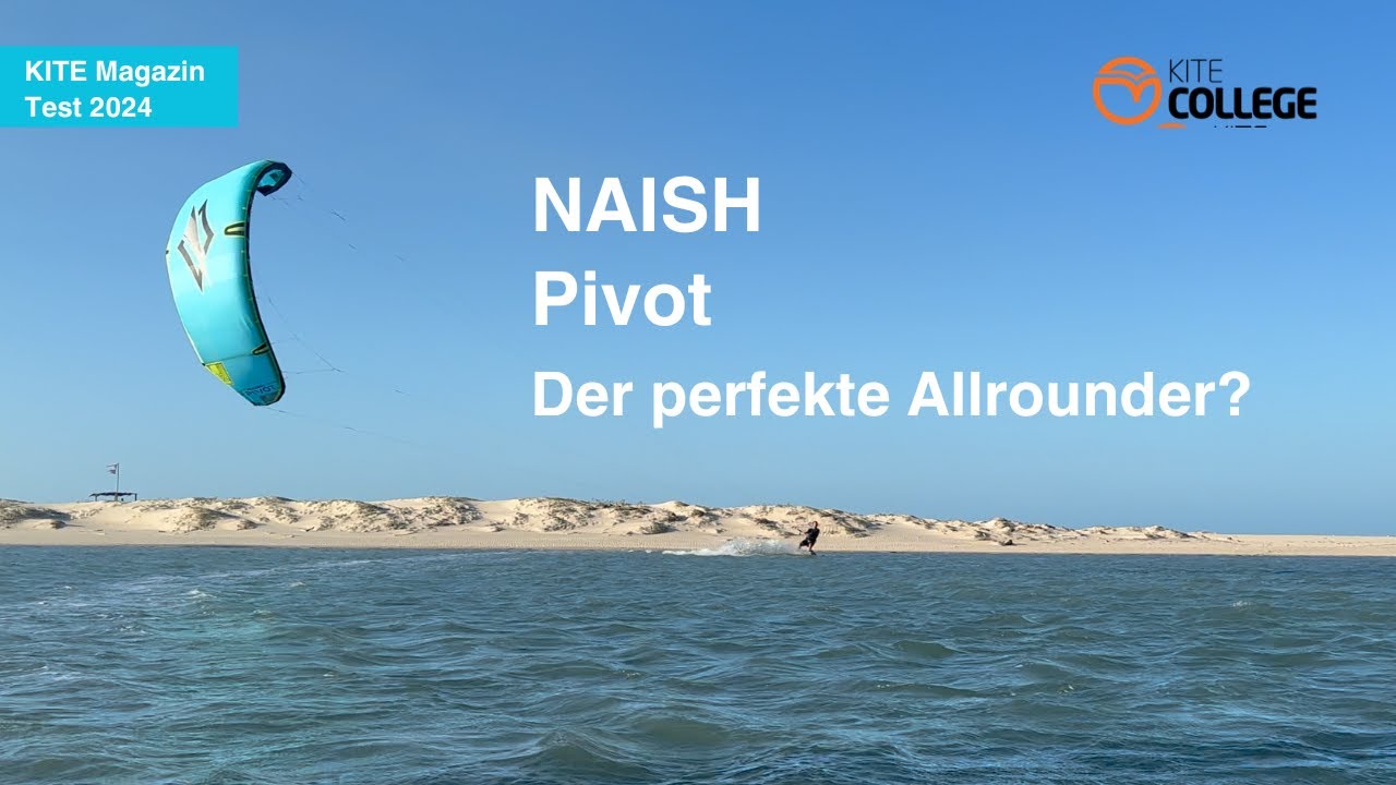 Kitecollege Naish Pivot 2024, KITE Magazin Test Freeride / Freestyle Kitesurfing
