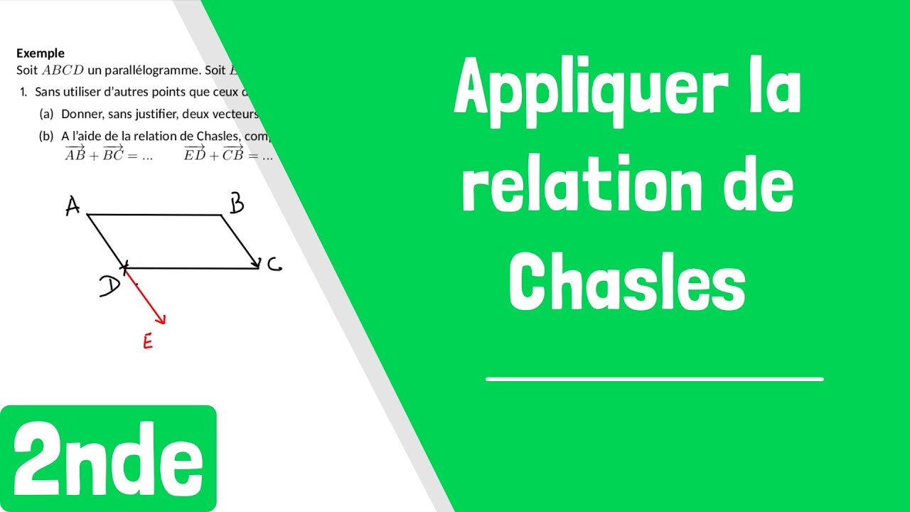 Comment appliquer la relation de Chasles ?