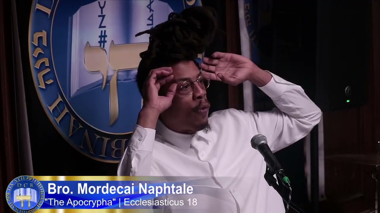 Brother Mordecai Naphtale | Ecclesiasticus  18