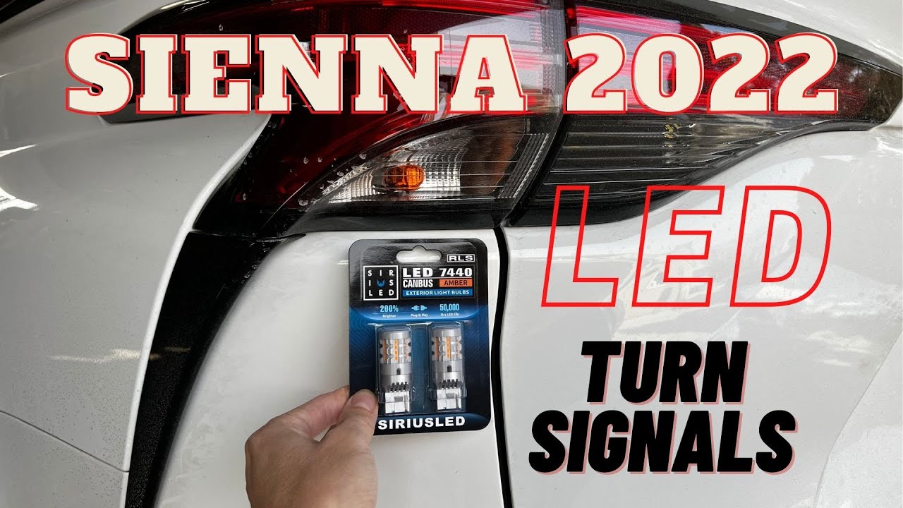 Toyota SIENNA 2021-2022 upgrade turn signals to LED's