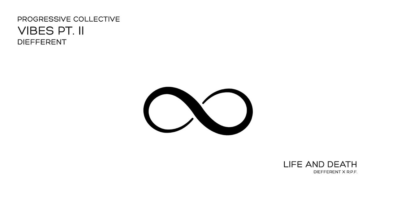 Diefferent X R.P.F. - Life & Death | Progressive Collective