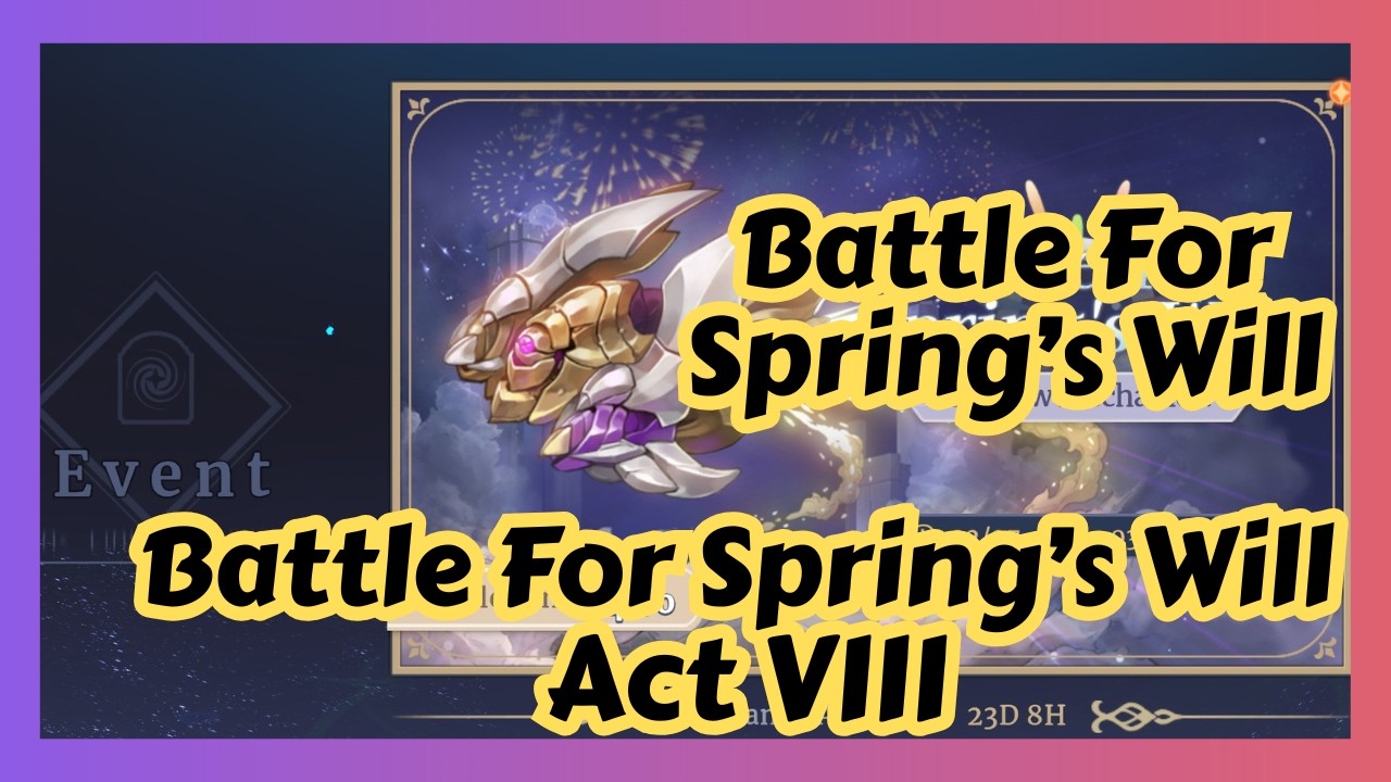 [Sword of Convallaria] Battle for Spring's Will - Battle For Spring's Will - Act VIII