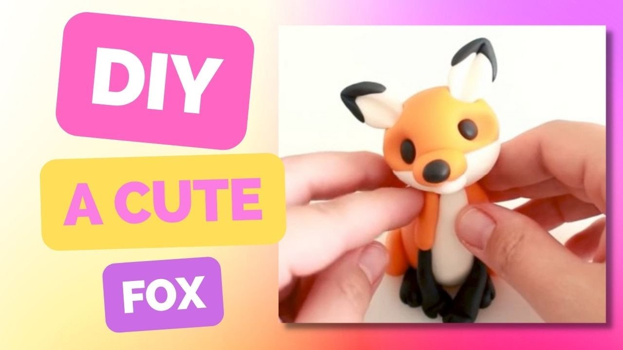 DIY a cute FOX - Clay Tutorial - QUICK AND EASY CRAFT IDEAS