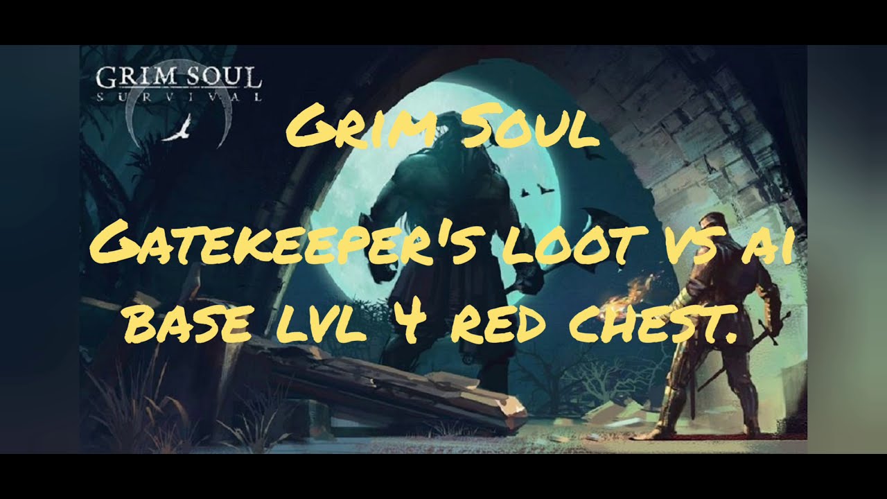 Grim Soul: Loot comparison AI lvl 4 base vs gatekeeper..
