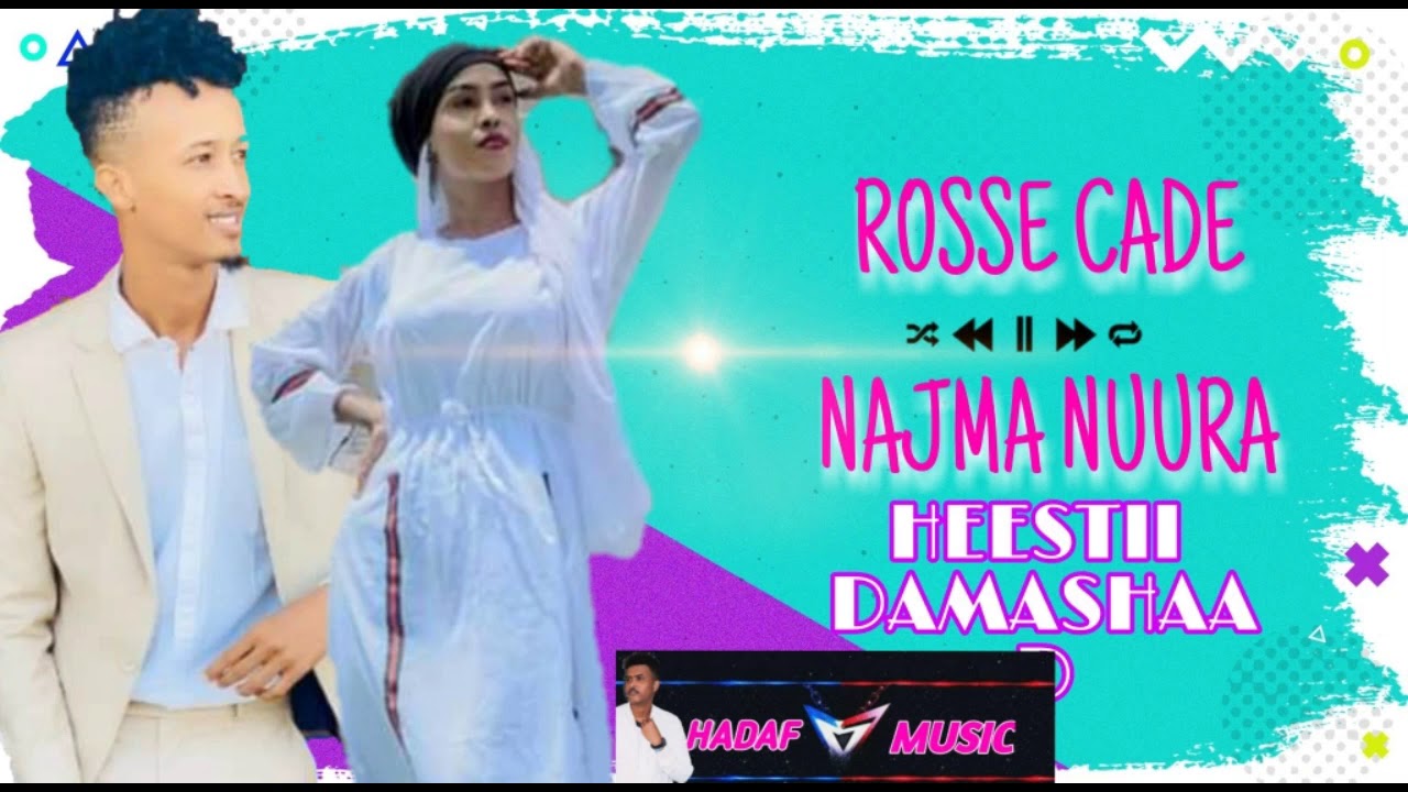 Rosse cade ft najma nuura |Damashaad| official music|