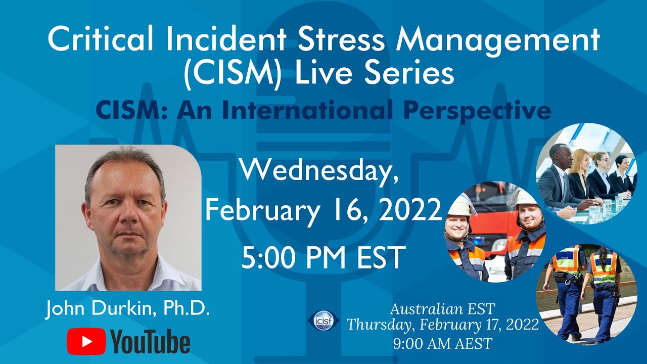 CISM Live Series with Dr. John Durkin on CISM: An International Perspective