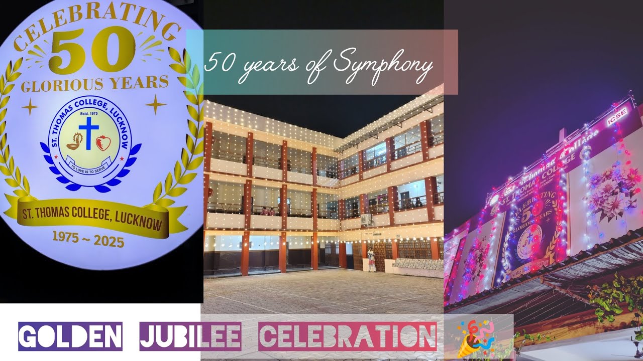 St. Thomas College Lucknow | 50 Years Celebration 🎉 | Annual Function Full Vlog