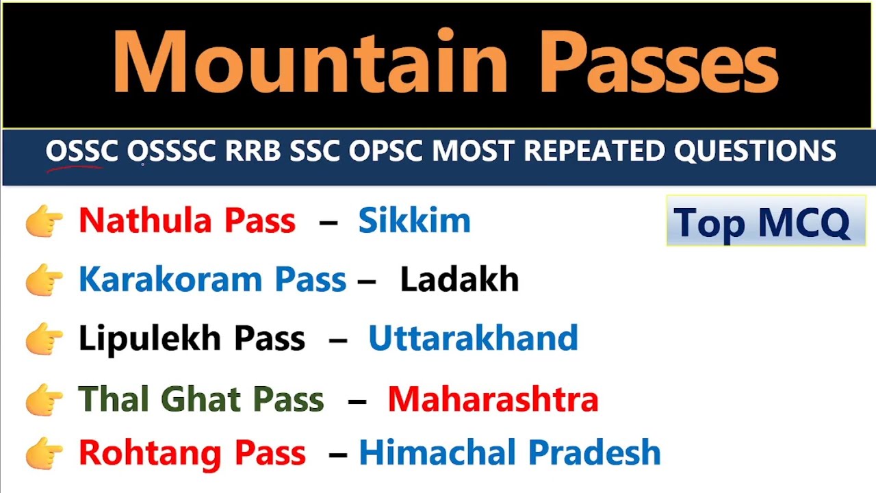 MOUNTAIN PASSES MOST REPEATED AND IMPORTANT MCQ PYQ FOR OSSC OSSSC SSC RRB EXAMS 