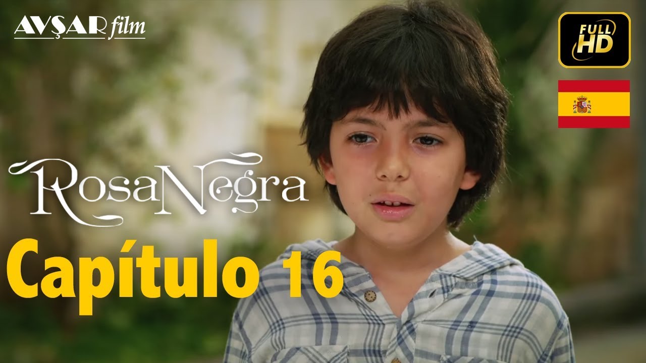 Rosa Negra - Capítulo 16 (HD) En Español
