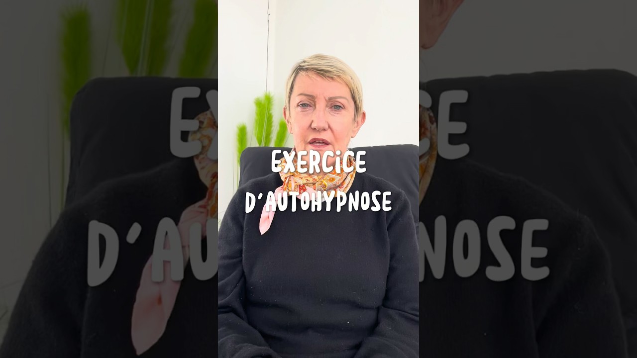 Exercice d'Auto-Hypnose - Comment se mettre sous Hypnose