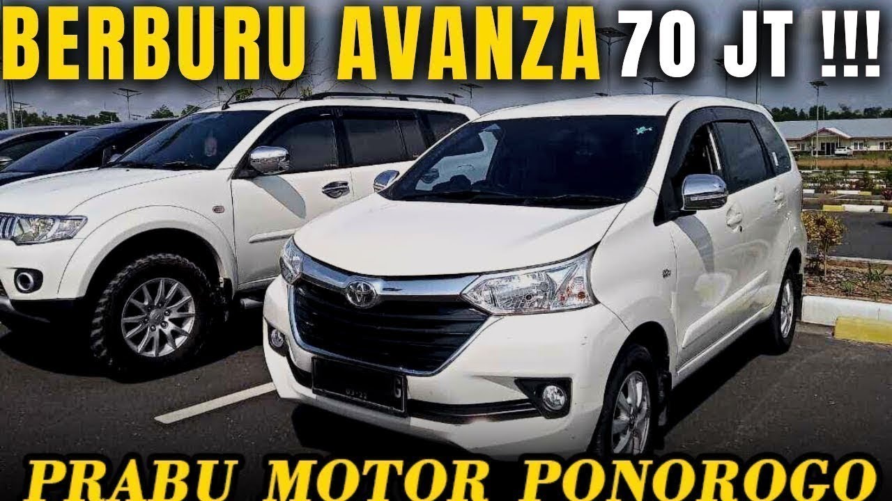 Berburu Mobil Avanza !!! Mulai 70 Juta Nego Di Prabu Motor Ponorogo Terbaru Hari Ini