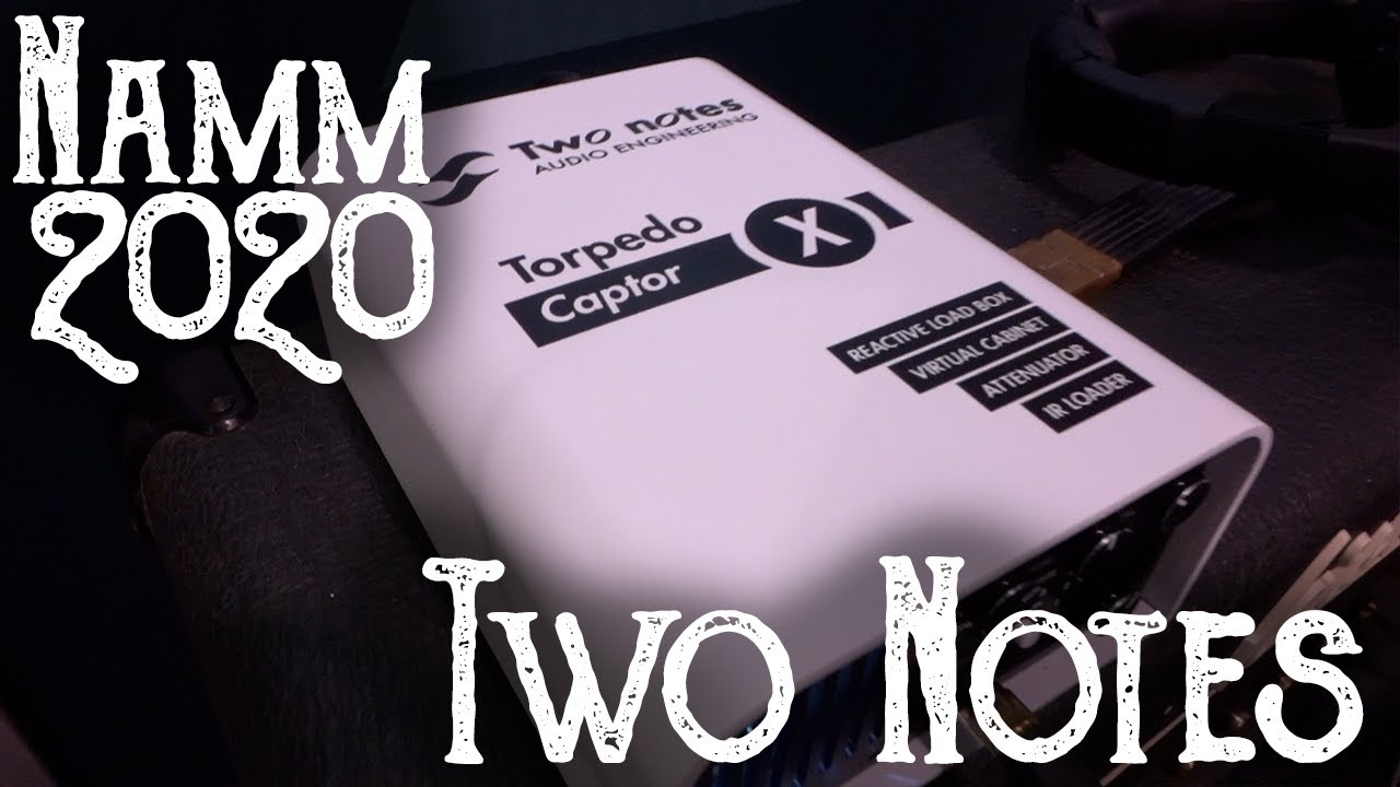 TORPEDO CaptorX par TWO NOTES 🇫🇷@Namm 2020