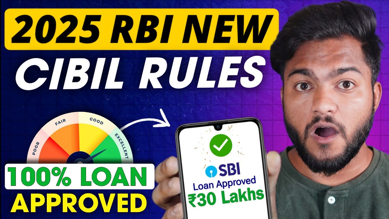 RBI 8 New Rules For Credit Score in 2025 | CIBIL Score New Guidelines