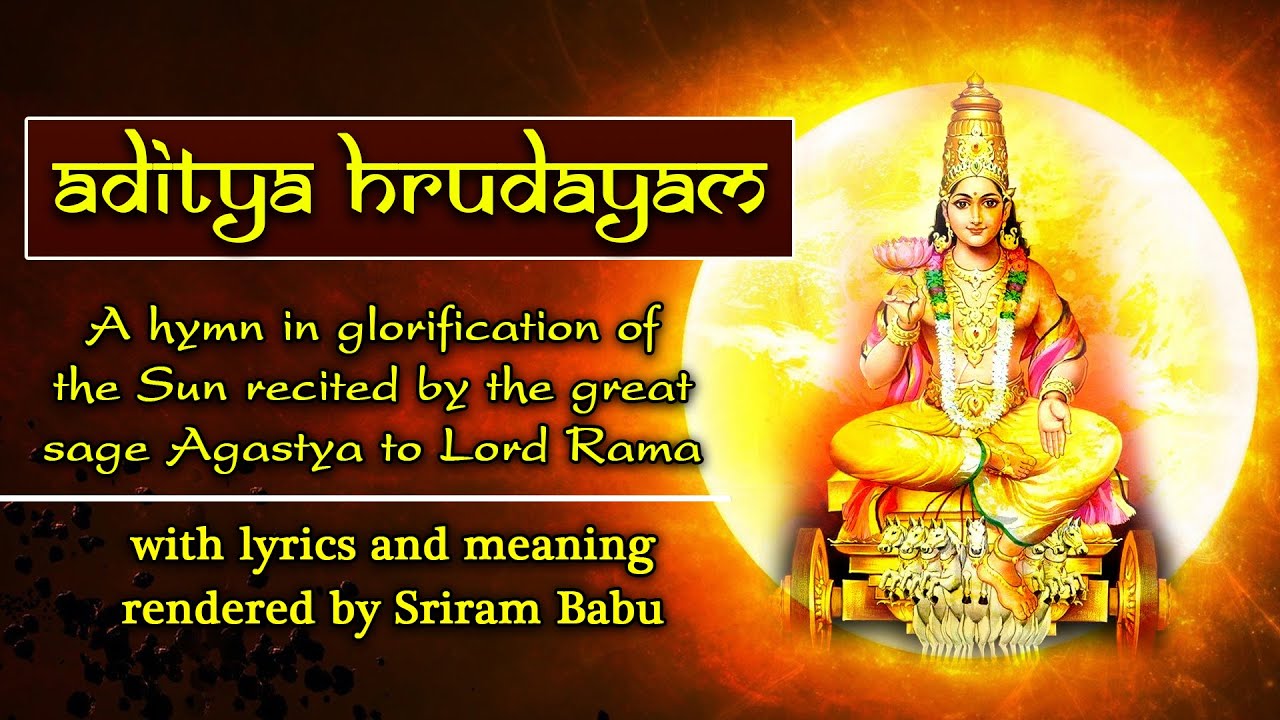 Aditya Hrudayam Stotram | Lyrics & Meaning | Soul Sadhana