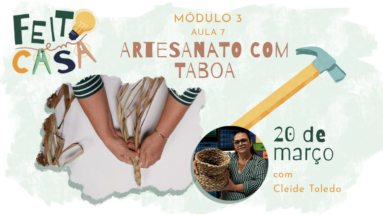 M3O7 | Oficina de Artesanato Com Taboa | Feito em Casa