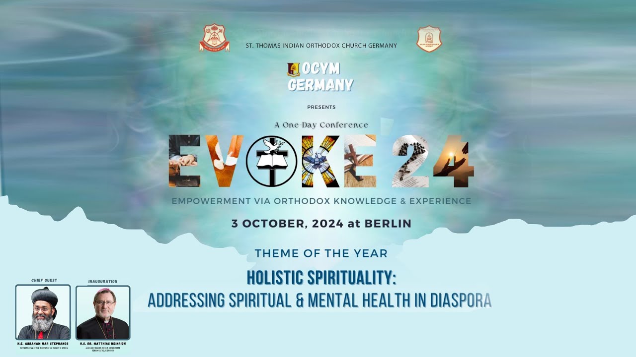 EVOKE’24  | OCYM One Day Conference in BerlinSt. Thomas Indian Orthodox Church Germany