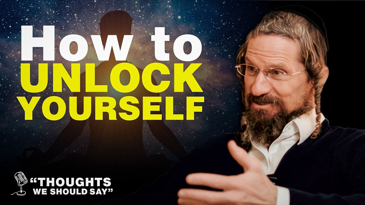 Who Are You REALLY? Rabbi Yom Tov Glaser on Unlocking Yourslef