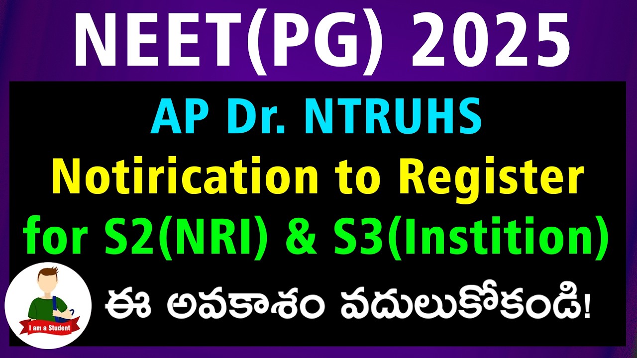Dr. NTRUHS - NEET PG 2025 Notification for Management Quota Upgrade to S2 (NRI) & S3 (Institution)