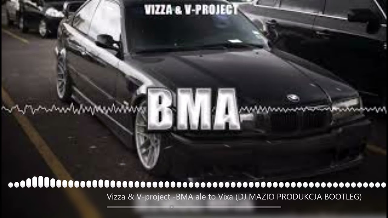 Vizza   V project  BMA ale to Vixa Crazybat music PRODUKCJA BOOTLEG exported