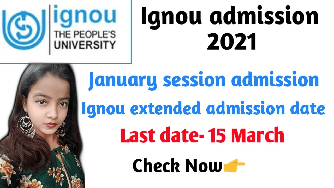Ignou admission 2021. Ignou Extende admission date. Ignou January session admission 2021. #ignou2021