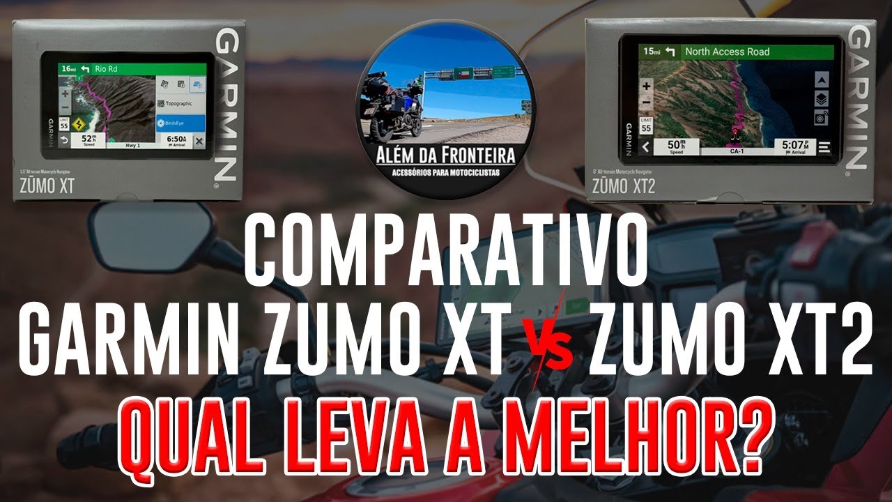 Comparativo GPS Garmin Zumo XT e XT2. Qual leva a melhor?