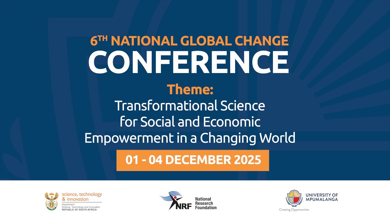 6TH NATIONAL GLOBAL CHANGE CONFERENCE | 01 - 04 DECEMBER 2025 | Session 1