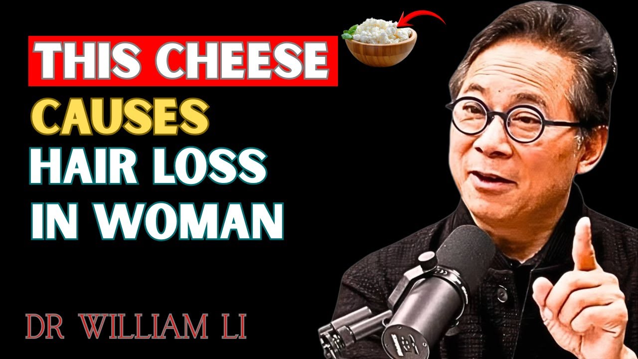 Avoid This Cheese or Lose Hair Fast | Dr William Li