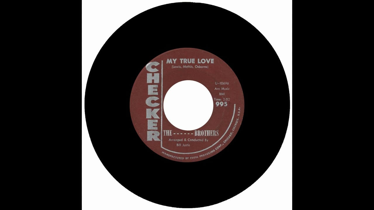 THE BROTHERS - MY TRUE LOVE