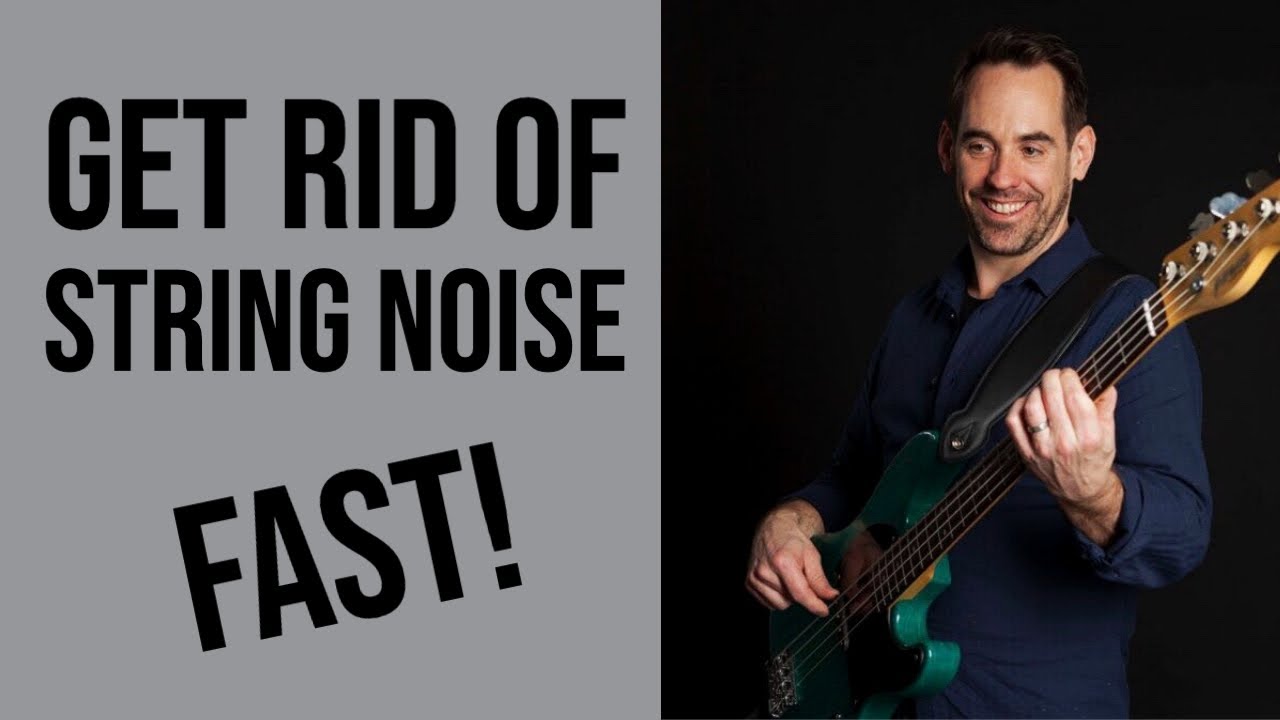 Get Rid Of String Noise FAST! || Bass Lesson (No.123)