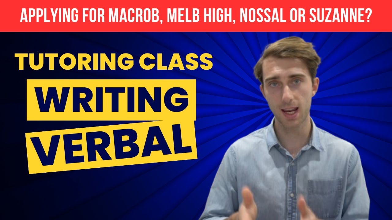 LIVE Verbal + Writing Tutoring Class - Victorian Selective Entry Exam Preparation