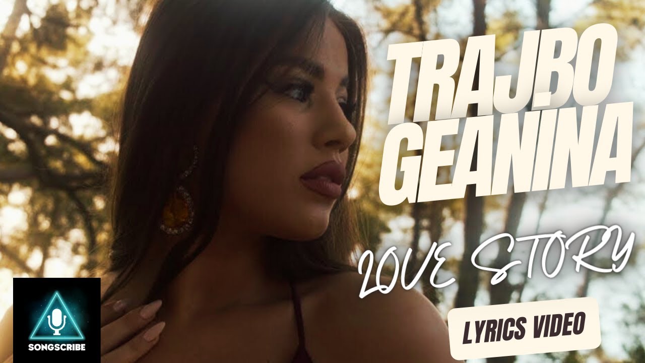 Trajbo x Geanina - Love Story (Official video with 