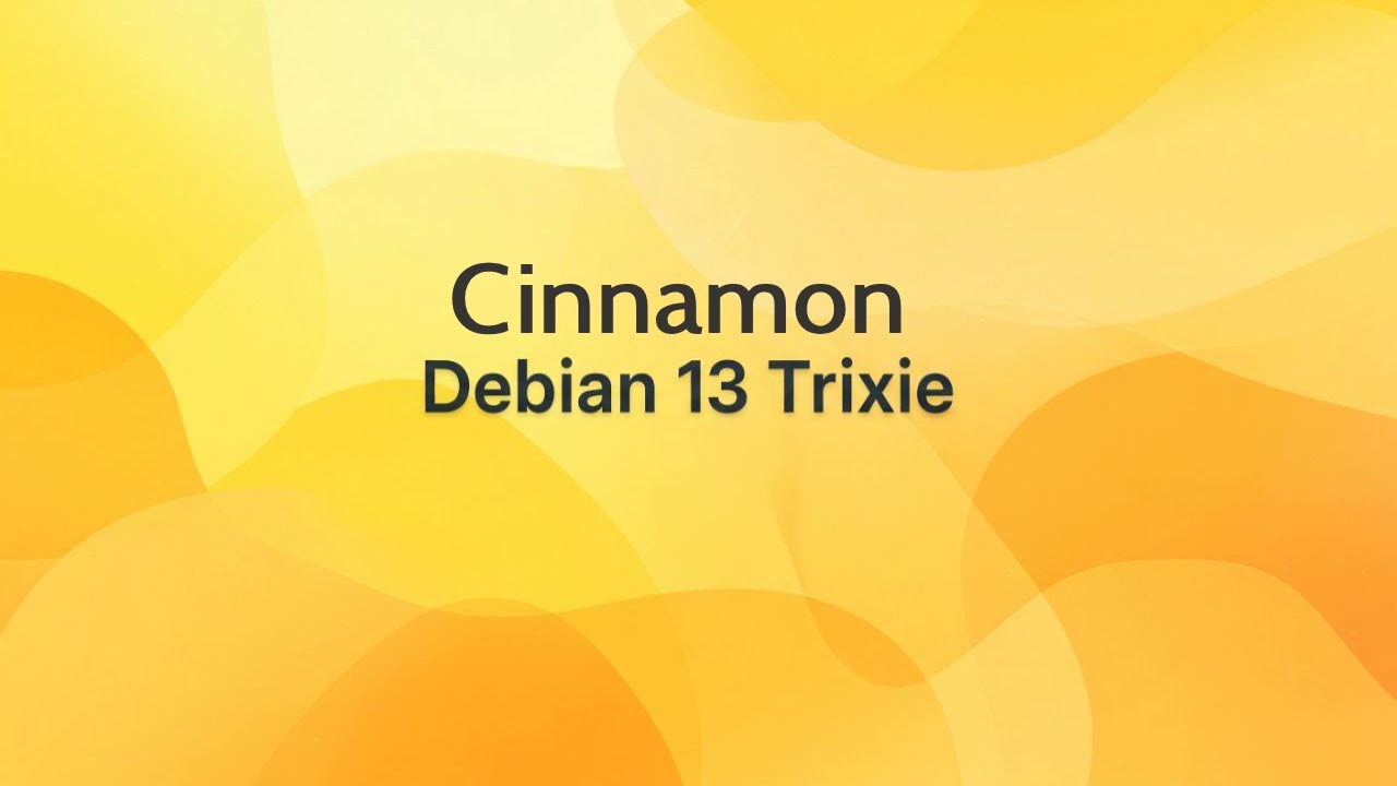 Debian 13 Trixie Cinnamon