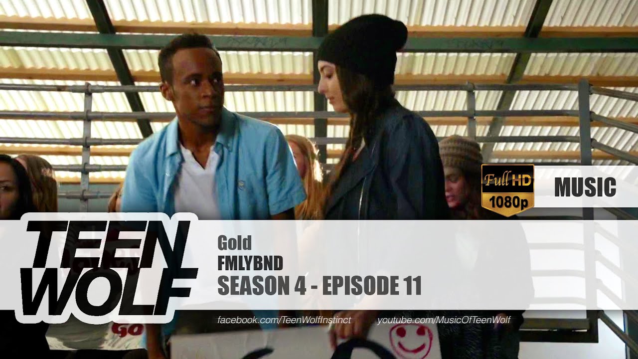 FMLYBND - Gold | Teen Wolf 4x11 Music [HD]