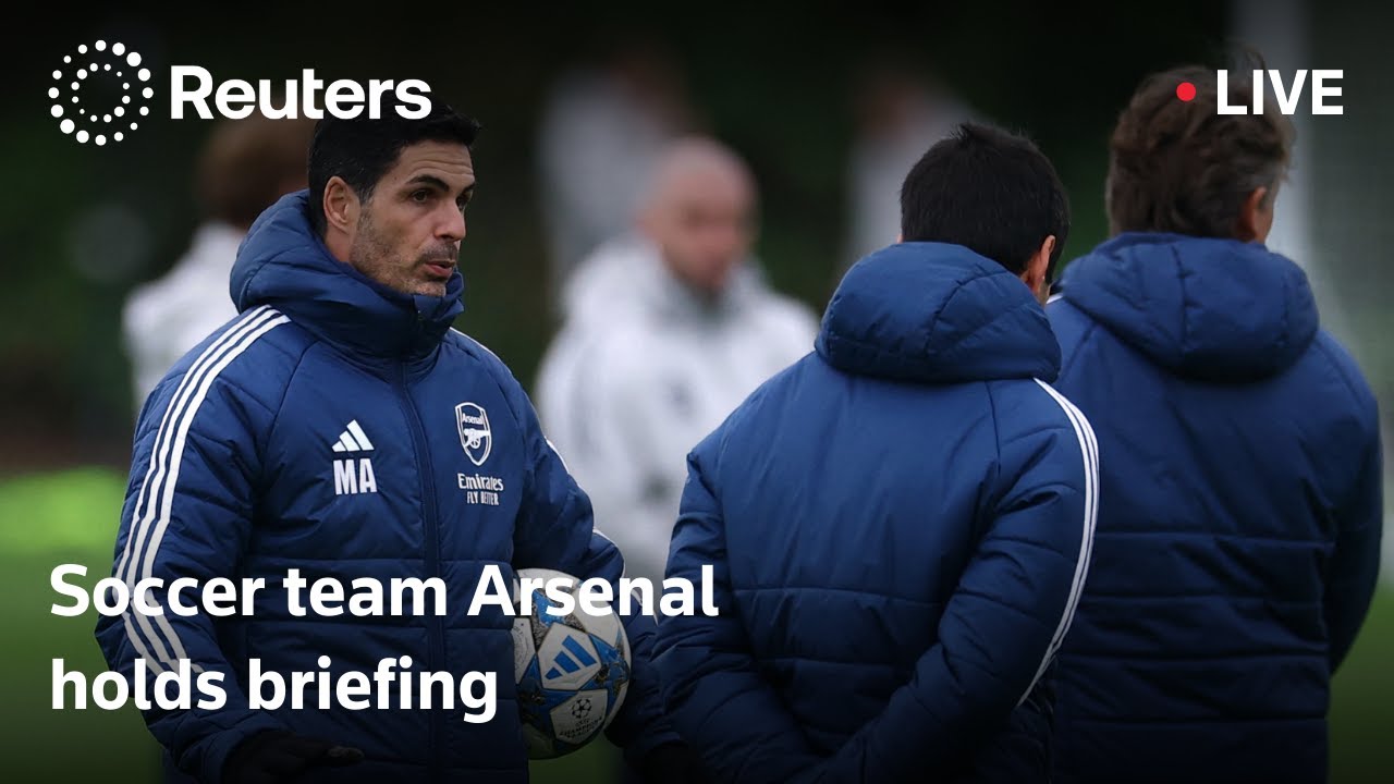 LIVE: Soccer team Arsenal holds briefing ahead of match against Club Brugge
