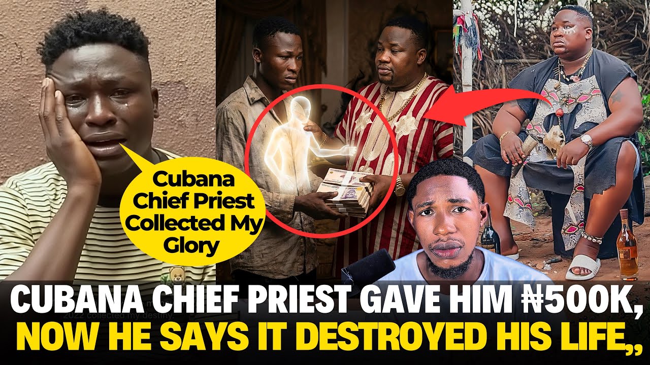 Cubana Chief Priest Gave Him ₦500k, Now He Says It Destroyed His Life”