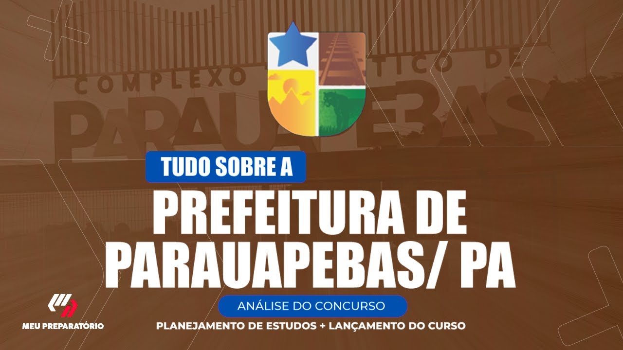 CONCURSO PREFEITURA DE PARAUAPEBAS/PA + PLANEJAMENTO DE ESTUDOS