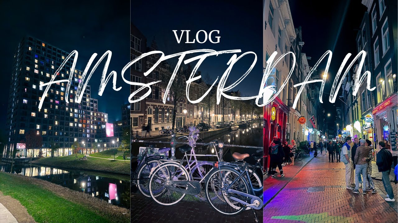 Le Vlog d'Amsterdam