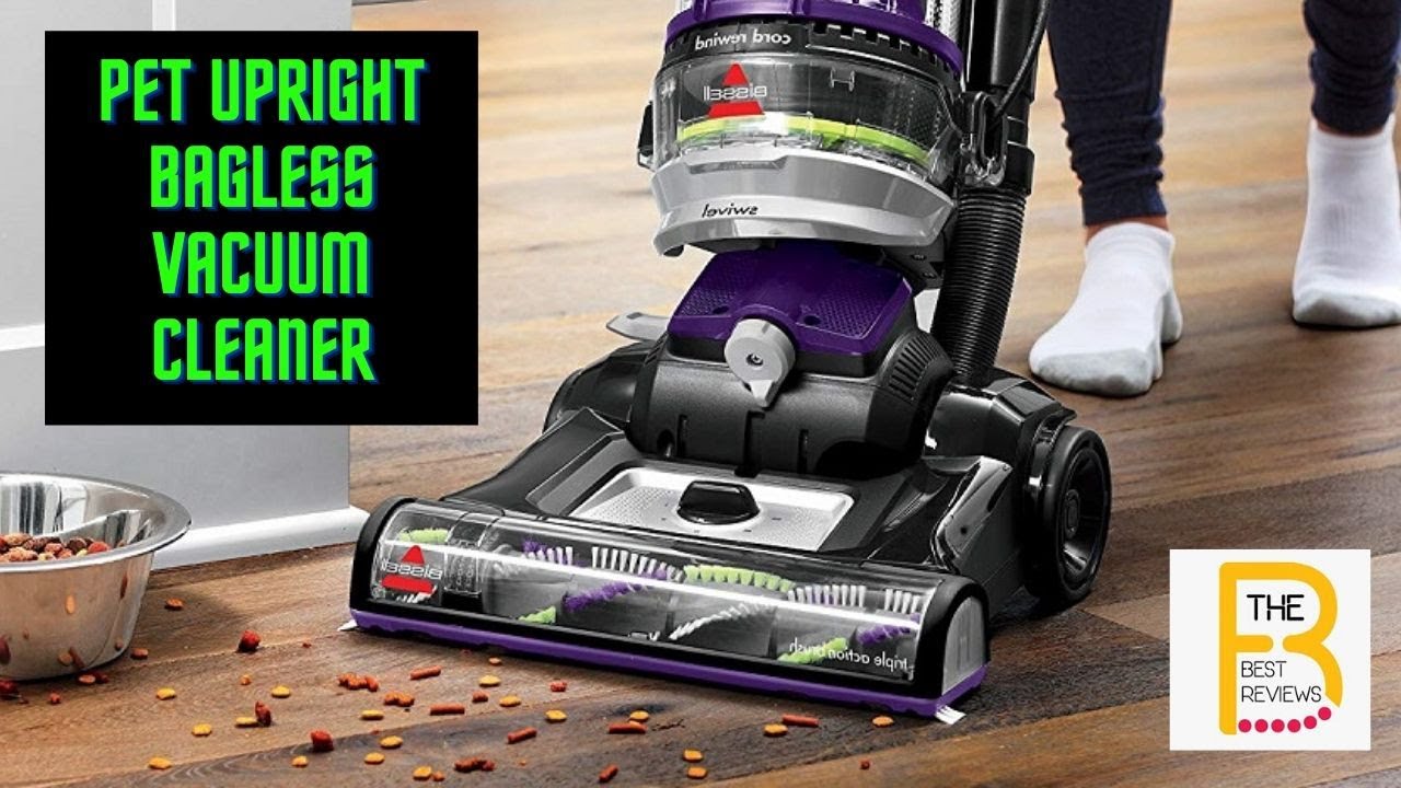 Best Vacuum Cleaner for pet upright 2020- Bagless Vacuum Cleaner Review