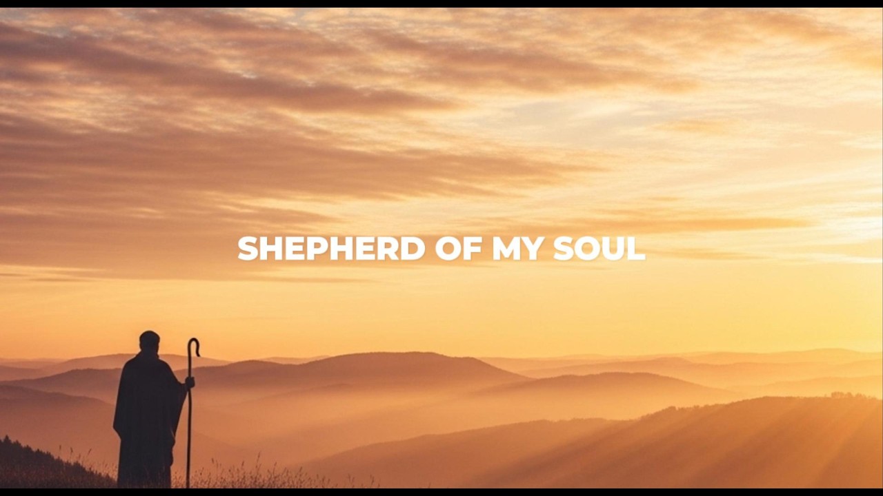 Shepherd Of My Soul  —  BlessNation Official