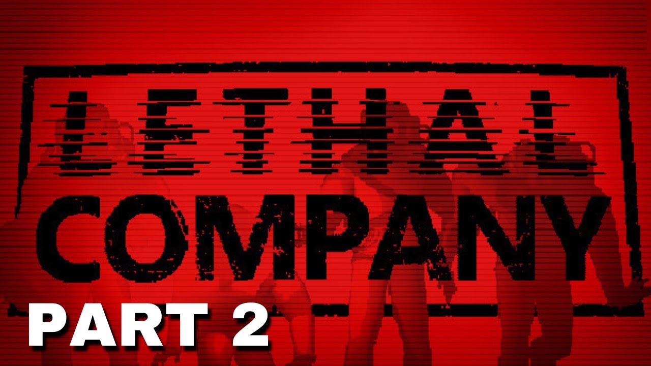 Lethal Company - Part 2 - Let's Play