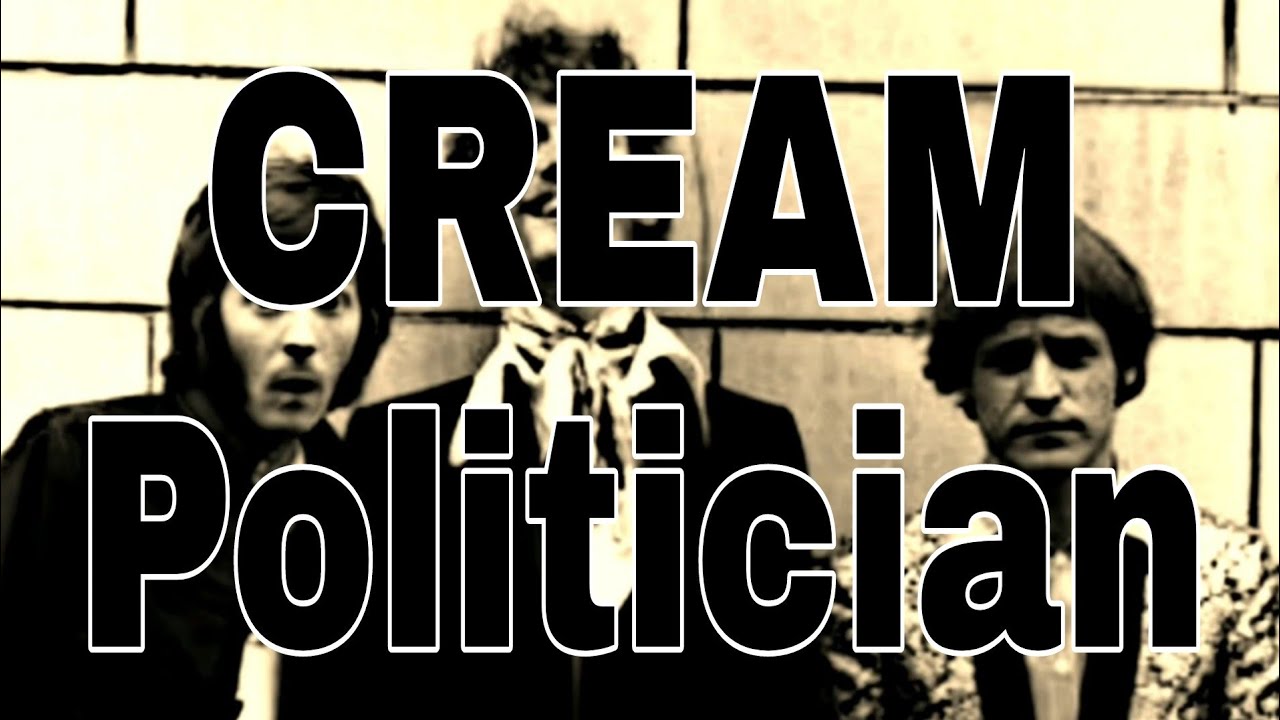 CREAM - Politician (Lyric Video)