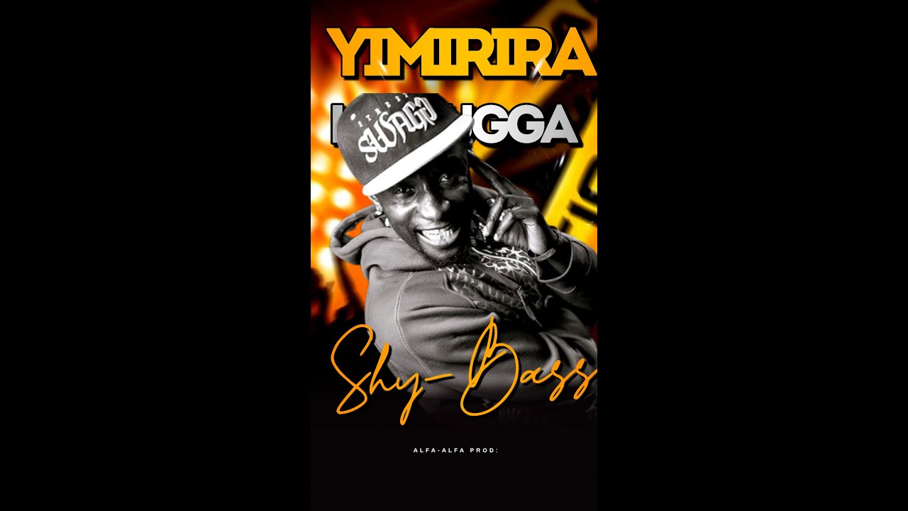 Shy-Bass - Yimirira ku mugga