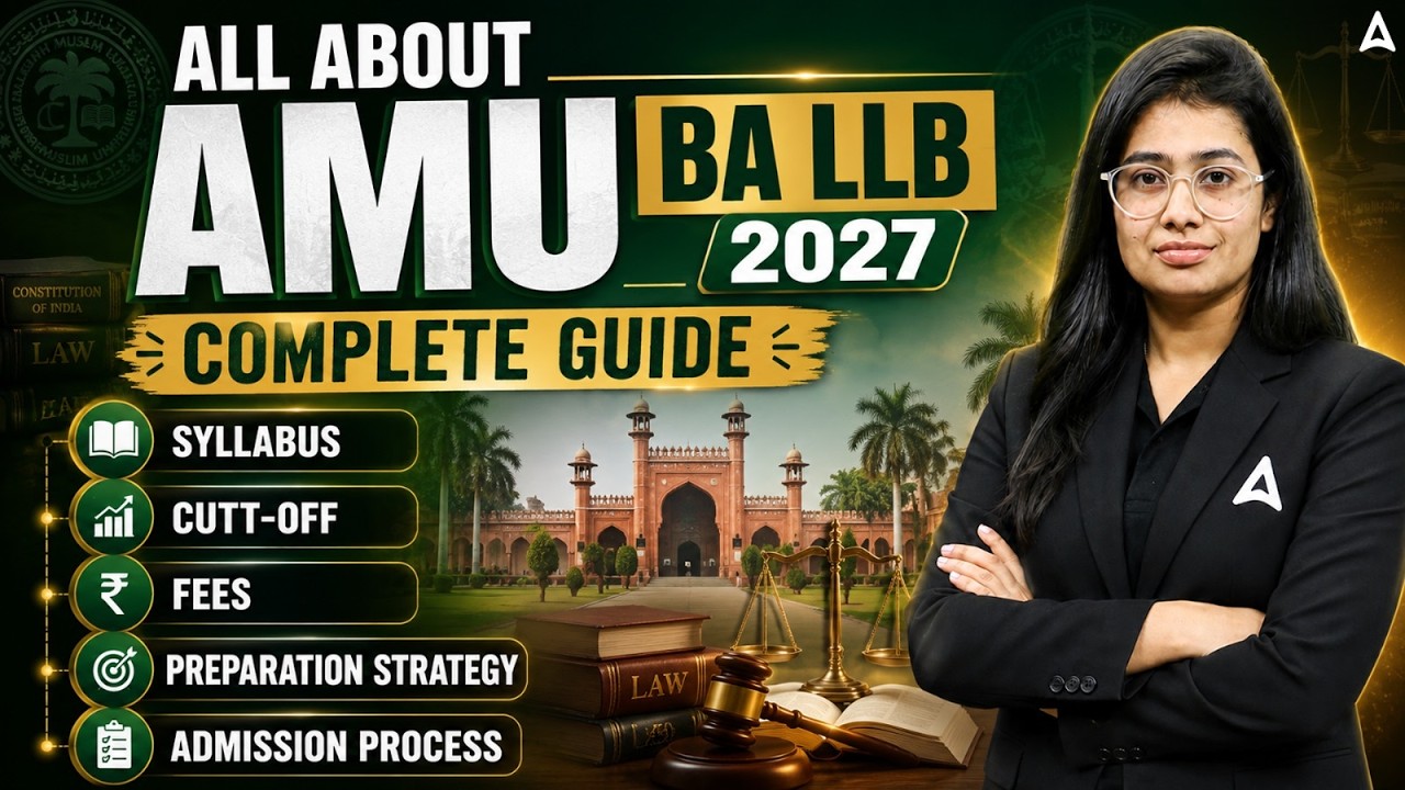 AMU BA LLB 2027 Complete Guide | Eligibility, Pattern, Syllabus, Cutoff, Seats & Strategy