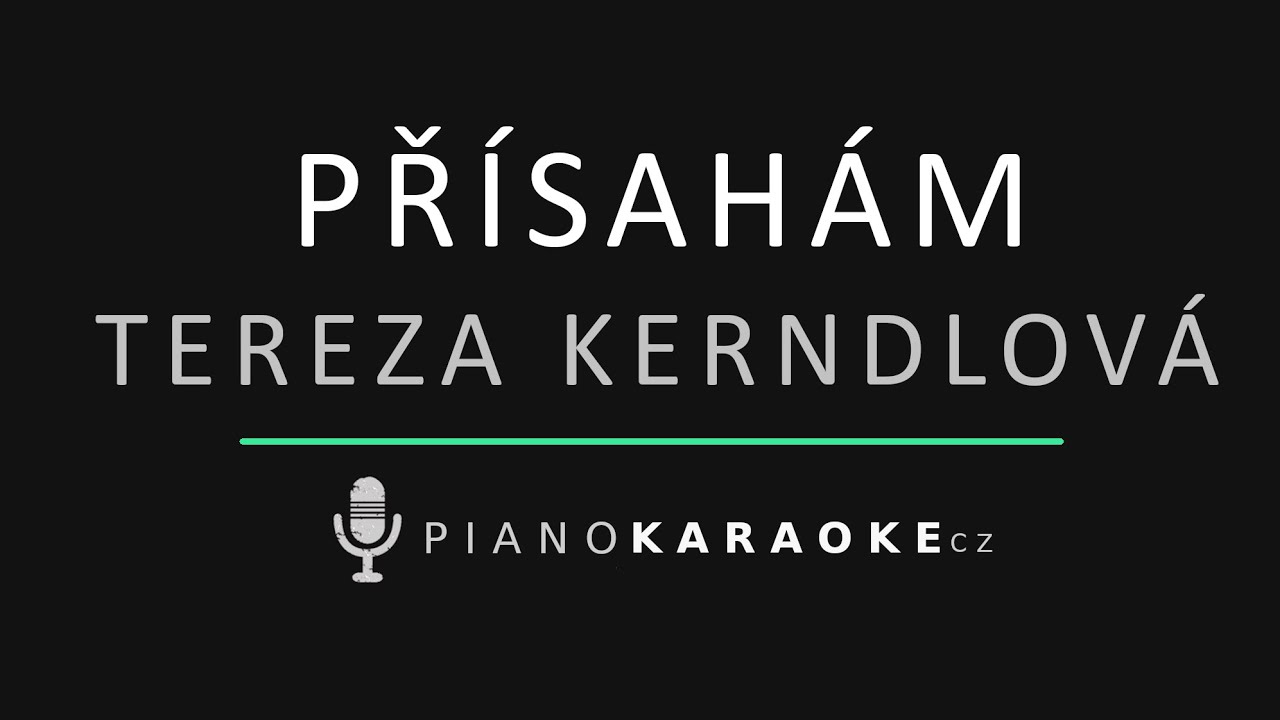 Tereza Kerndlová - Přísahám | Piano Karaoke Instrumental